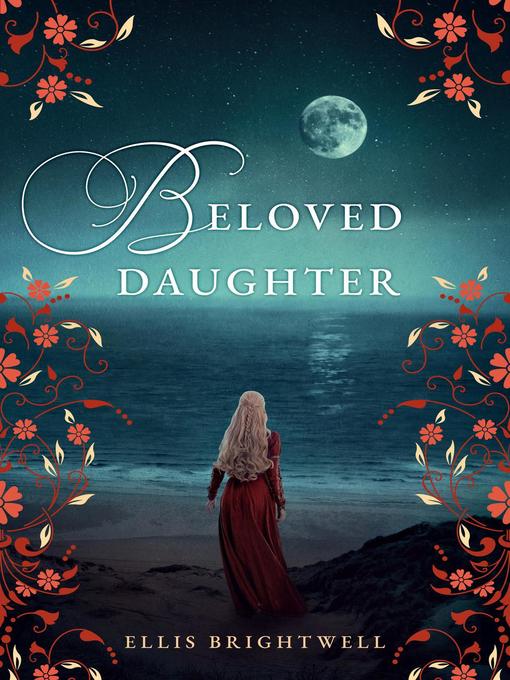 Title details for Beloved Daughter by Ellis Brightwell - Available